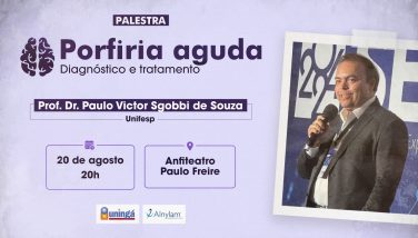 Uningá recebe o Professor Dr. Paulo Victor Sgobbi de Souza para palestra sobre porfirias na quarta-feira, 20